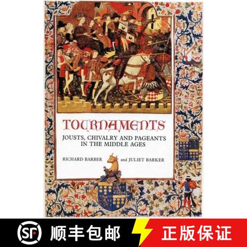 【3-4周达】Tournaments - Jousts, Chivalry and Pageants in the Middle Ages: Jousts, Chivalry and Pagea... [9780851157818]