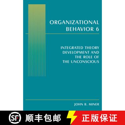 【3-4周达】Organizational Behavior 6: Integrated Theory Development and the Role of the Unconscious [9780765619938]