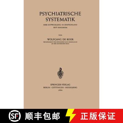 【3-4周达】Psychiatrische Systematik : Ihre Entwicklung in Deutschland Seit Kahlbaum [9783642526657]