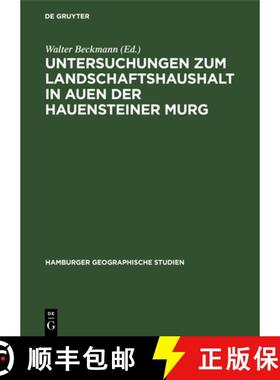 【3-4周达】Untersuchungen Zum Landschaftshaushalt in Auen Der Hauensteiner Murg [9783112307090]
