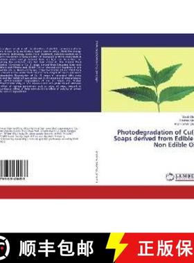 预订 Photodegradation of Cu(II) Soaps derived from Edible & Non Edible Oils [9783659450433]