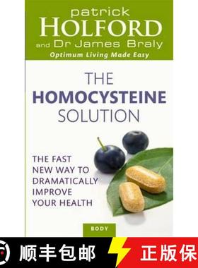 【3-4周达】Homocysteine Solution: The fast new way to dramatically improve your health [9780749956448]