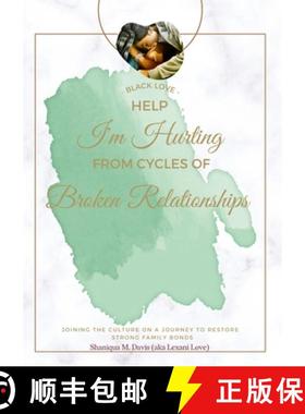 预订 Black Love: Help I'm Hurting From Cycles of Broken Relationships [9781458369970]