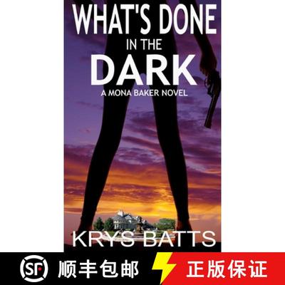 【3-4周达】What's Done in the Dark: A Mona Baker Novel [9780692226377]