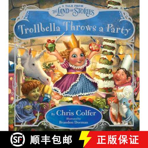 【3-4周达】精装 Trollbella Throws a Party: A Tale from the Land of Stories [9780316383400]