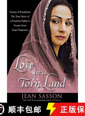 【3-4周达】Love in a Torn Land: Joanna of Kurdistan: The True Story of a Freedom Fighter's Escape fro... [9780470067291]