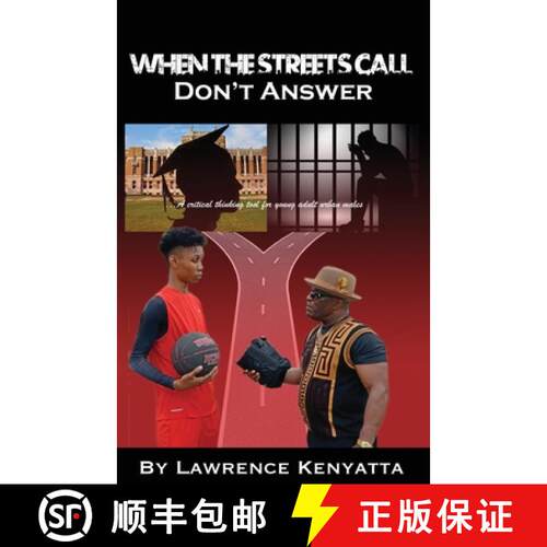 【3-4周达】When The Streets Call, Don't Answer: A Critical Thinking Tool for Young Adult Urban Youth [9780974957128]