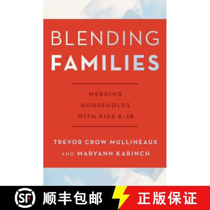 【3-4周达】Blending Families : Merging Households with Kids 8-18 [9780810895683]