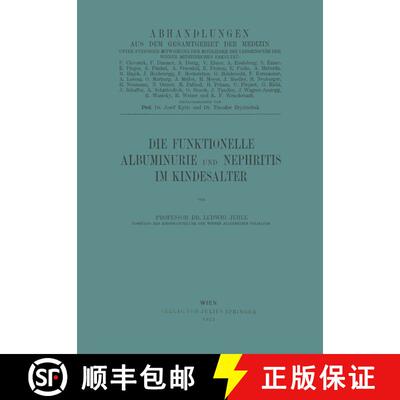 【3-4周达】Die Funktionelle Albuminurie und Nephritis im Kindesalter [9783709158029]