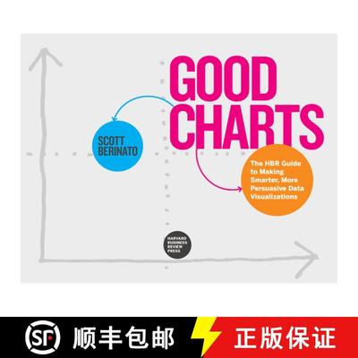 【3-4周达】Good Charts : The HBR Guide to Making Smarter, More Persuasive Data Visualizations [9781633690707]