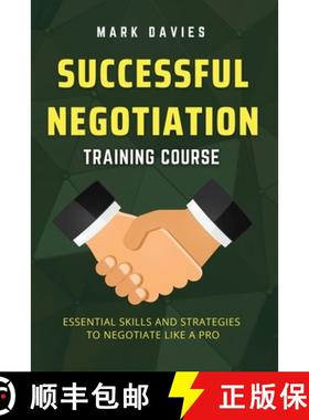 【3-4周达】Successful Negotiation Training Course: Essential Skills and Strategies to Negotiate Like ... [9781915218087]