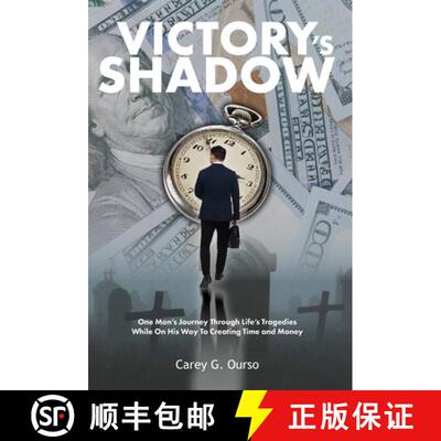 【3-4周达】精装 Victory's Shadow: One Man's Journey Through Life's Tragedies While On His Way To Crea... [9798822977549]