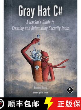 【3-4周达】Gray Hat C#: A Hacker's Guide to Creating and Automating Security Tools [9781593277598]