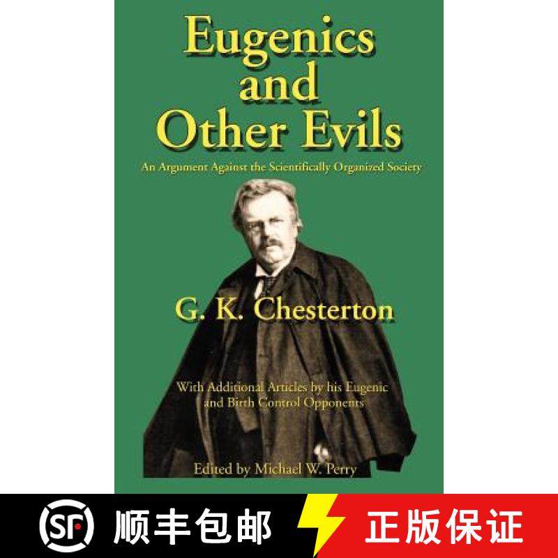 【3-4周达】Eugenics and Other Evils: An Argument Against the Scientifically Organized State [9781587420023]