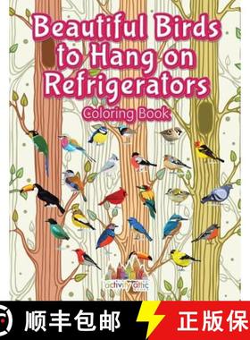 【3-4周达】Beautiful Birds to Hang on Refrigerators Coloring Book [9781683237280]