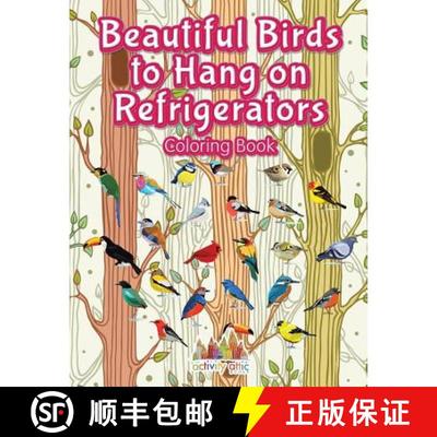 【3-4周达】Beautiful Birds to Hang on Refrigerators Coloring Book [9781683237280]