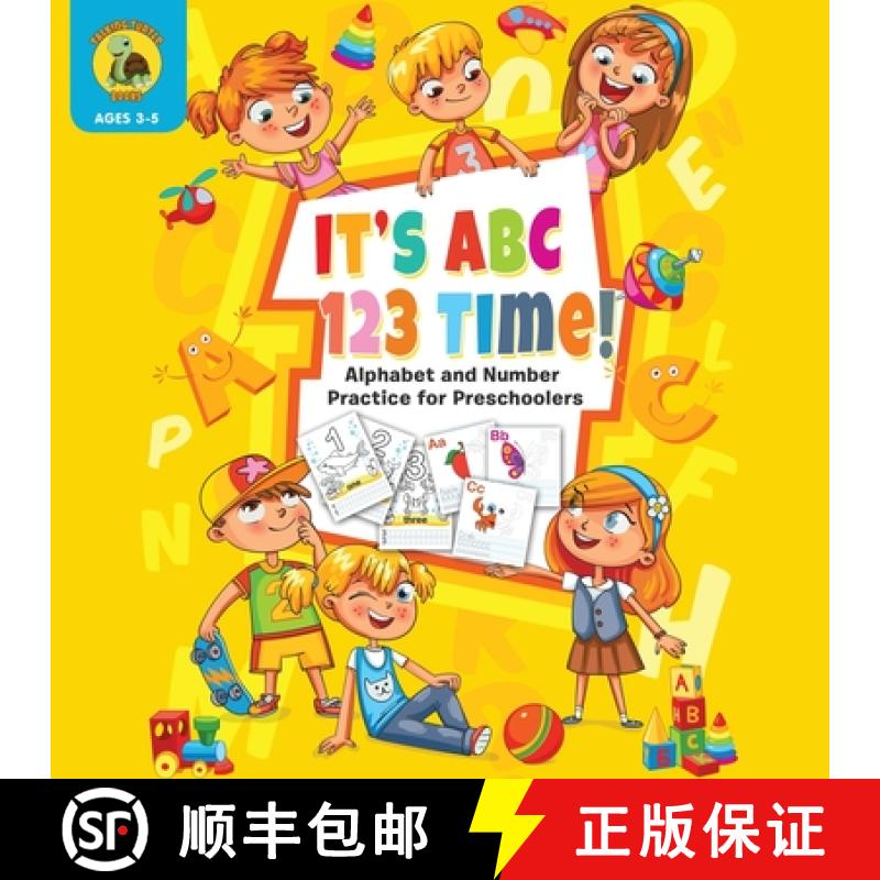 【2-3周达】It's ABC 123 Time!: Alphabet & Number Practice for Preschoolers - Learn Letters and Number... [9781773801490]