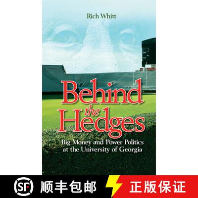 【3-4周达】Behind the Hedges: Big Money and Power Politics at the University of Georgia [9781603061452]
