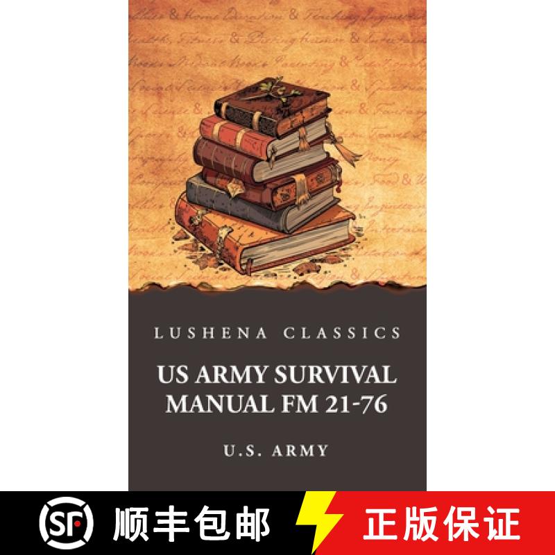 【3-4周达】US Army Survival Manual FM 21-76 [9798897180349]