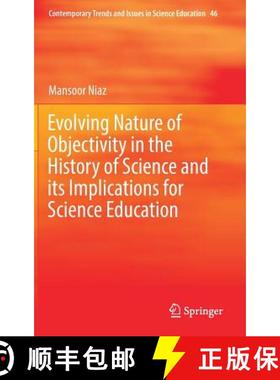 【3-4周达】Evolving Nature of Objectivity in the History of Science and Its Implications for Science ... [9783319677255]