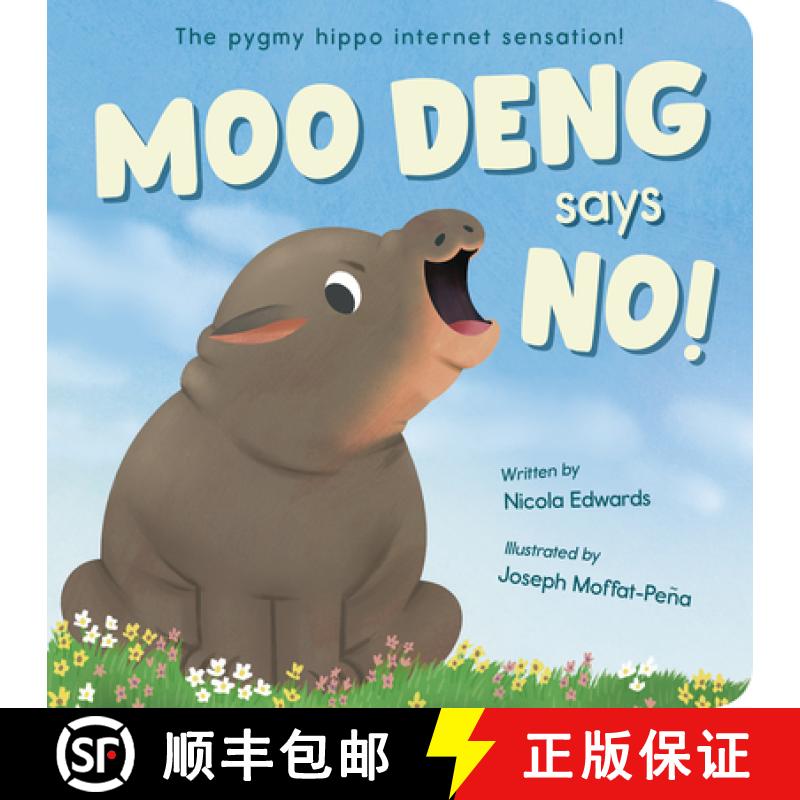 【3-4周达】Moo Deng Says No!: The Pygmy Hippo Internet Sensation! [9781664351998]