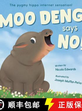 【3-4周达】Moo Deng Says No!: The Pygmy Hippo Internet Sensation! [9781664351998]