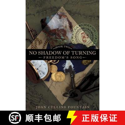 【3-4周达】No Shadow of Turning: Freedom's Song: Book Two [9781545646816]