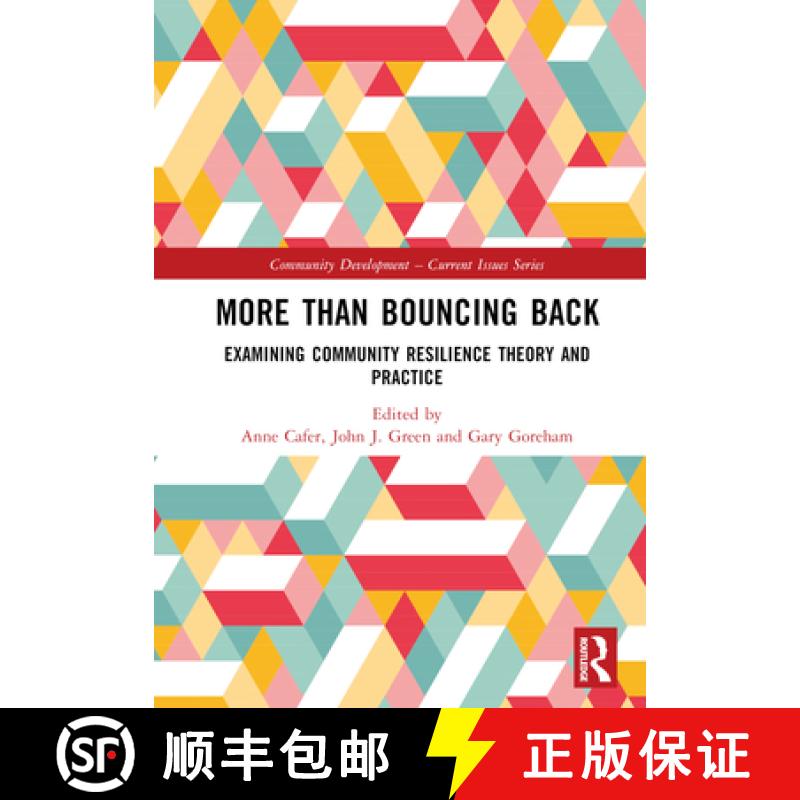 【3-4周达】More than Bouncing Back: Examining Community Resilience Theory and Practice [9781032146355]