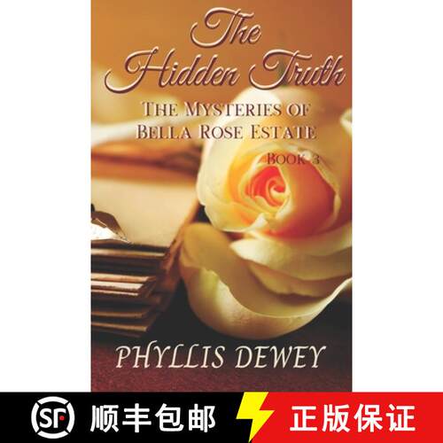 【3-4周达】The Hidden Truth: Mysteries of Bella Rose Estate Book #3 [9781736434765]