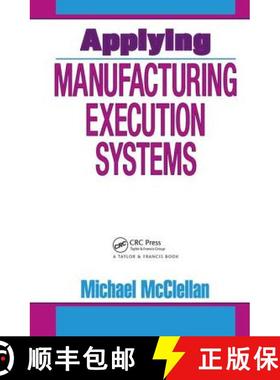 【3-4周达】Applying Manufacturing Execution Systems [9781574441352]