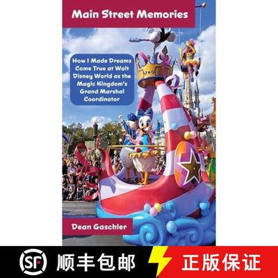 【3-4周达】Main Street Memories: How I Made Dreams Come True at Walt Disney World as the Magic Kingdo... [9798896091967]