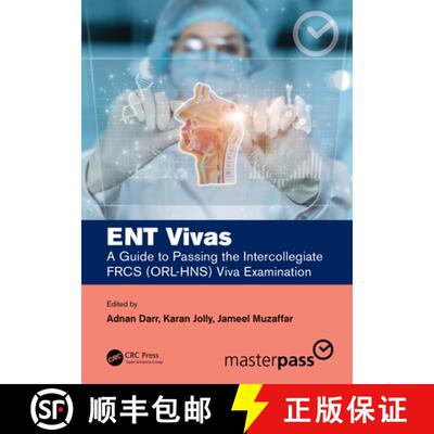 【3-4周达】ENT Vivas: A Guide to Passing the Intercollegiate FRCS (ORL-HNS) Viva Examination: A Guide... [9781032113401]