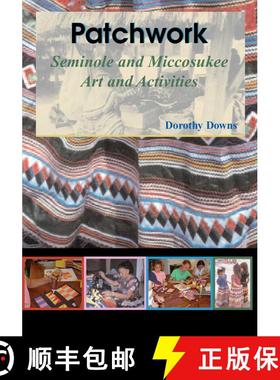 【3-4周达】Patchwork: Seminole and Miccosukee Art and Activities [9781561643325]