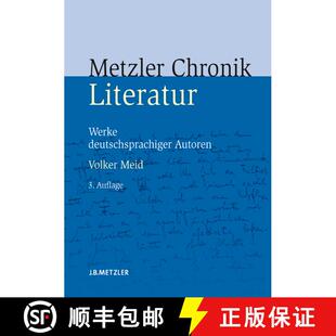【3-4周达】Metzler Literatur Chronik : Werke Deutschsprachiger Autoren (3. Auflage 2006) (3. Auflage ... [9783476021328]