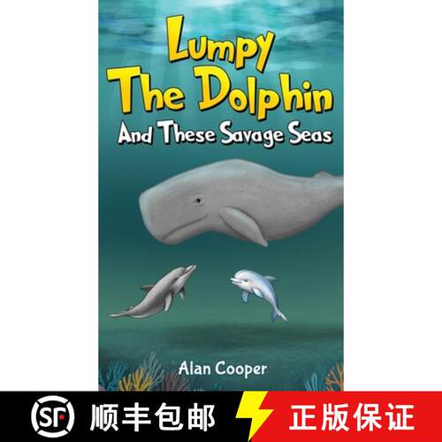 【3-4周达】精装 Lumpy the Dolphin and These Savage Seas [9781964283777]