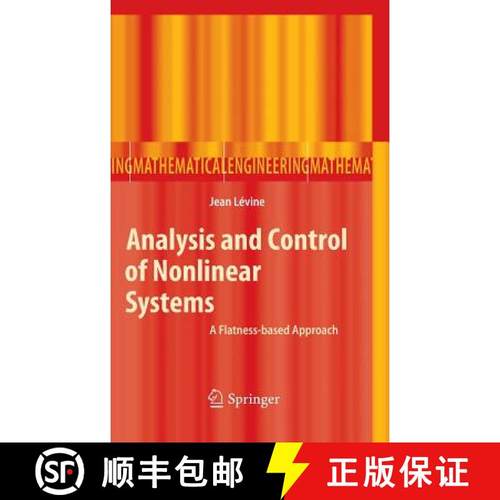 【3-4周达】Analysis and Control of Nonlinear Systems : A Flatness-based Approach [9783642008382]