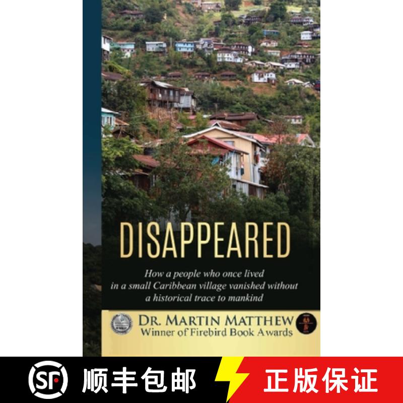【3-4周达】Disappeared: How A People Who Once Lived In A Small Caribbean Village Vanished Without A H... [9781088004807]