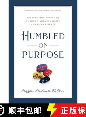 预订 Humbled on Purpose: Discovering Strength Through Vulnerability, Humor, and Grace [9798991447300]