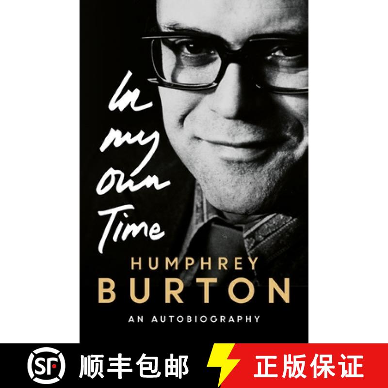 【3-4周达】Humphrey Burton: In My Own Time: An Autobiography [9781783274819]