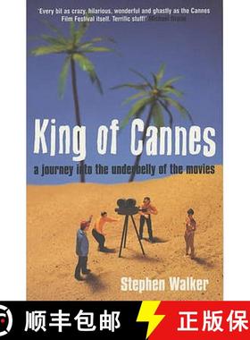 【3-4周达】King of Cannes: A Journey into the Underbelly of the Movies [9780747559153]