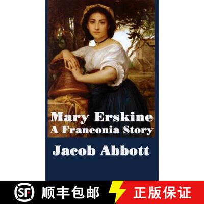 预订 Mary Erskine, A Franconia Story [9781515420491]