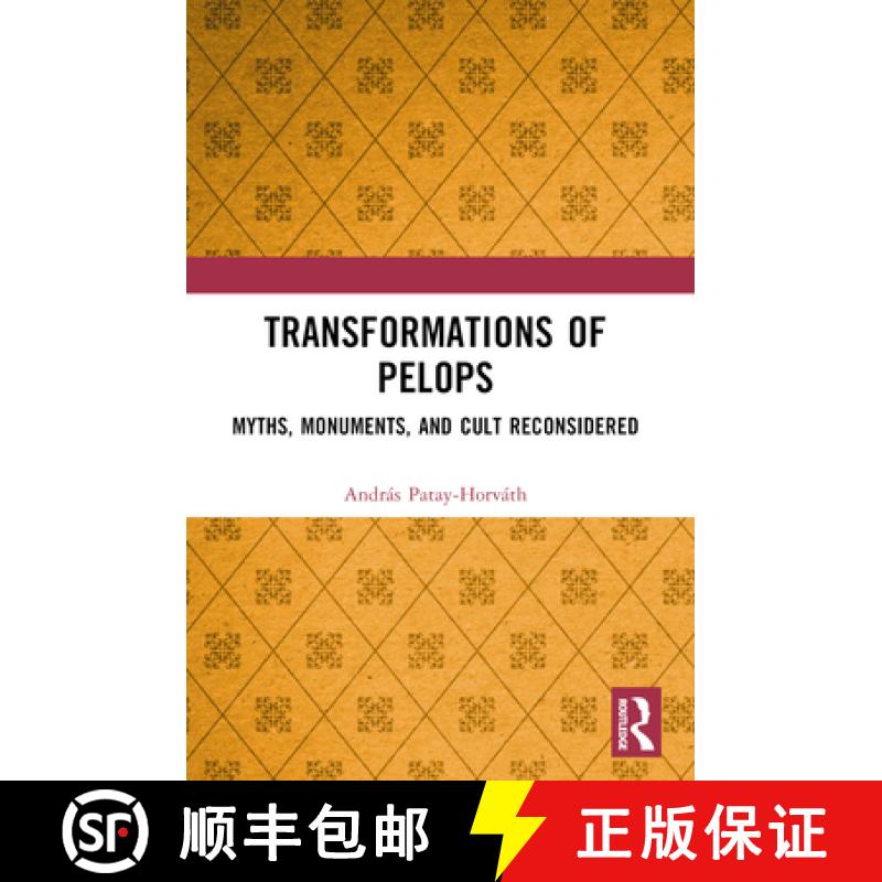 【3-4周达】Transformations of Pelops: Myths, Monuments, and Cult Reconsidered [9780367767013]