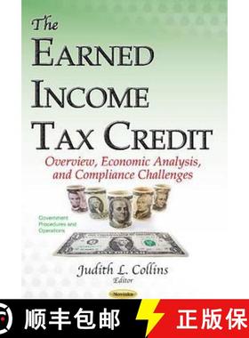 【3-4周达】The Earned Income Tax Credit: Overview, Economic Analysis, and Compliance Challenges [9781634856324]