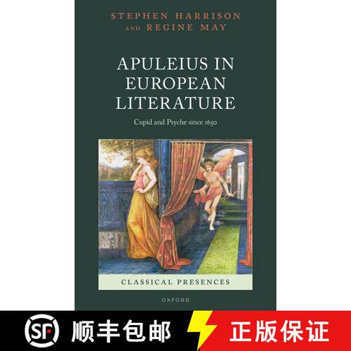 【3-4周达】精装 Apuleius in European Literature: Cupid and Psyche since 1650 [9780192862983]