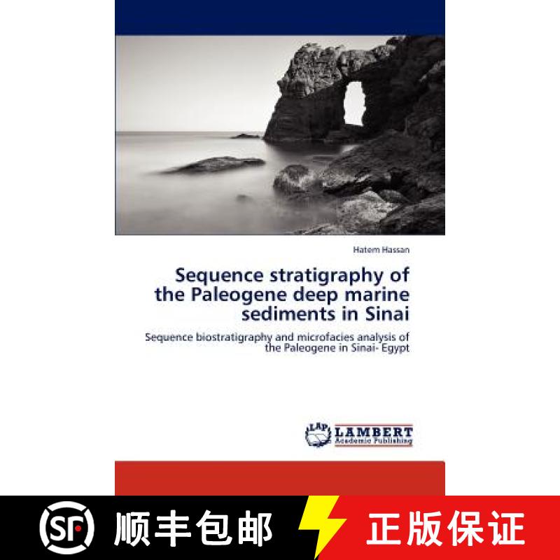 预订 Sequence stratigraphy of the Paleogene deep marine sediments in Sinai [9783659154782]