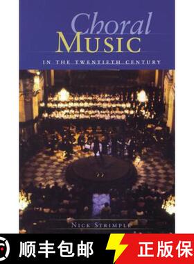 【3-4周达】Choral Music in the Twentieth Century: Choral Music in the Twentieth Century (Softback) [9781574671223]