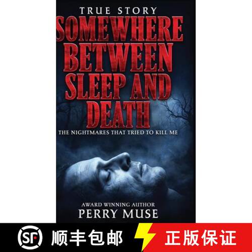 【3-4周达】精装 Somewhere Between Sleep and Death: The Nightmares That Tried To Kill Me [9798892988582]