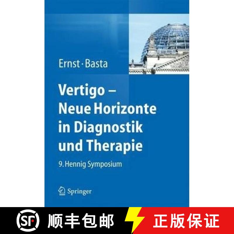 【3-4周达】Vertigo - Neue Horizonte in Diagnostik Und Therapie: 9. Hennig Symposium [9783709116531]