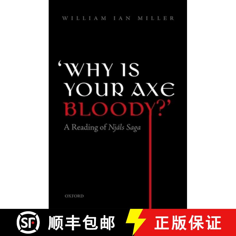 【3-4周达】'Why is your axe bloody?': A Reading of ^INj^D`als Saga^R [9780198704843]