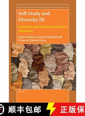 预订 Self-Study and Diversity III: Inclusivity and Diversity in Teacher Education [9789004505209]